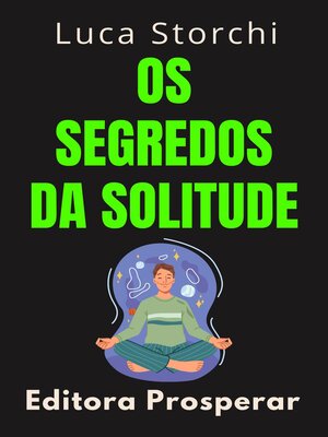 cover image of Os Segredos Da Solitude